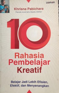 10 Rahasia Pembelajaran Kreatif