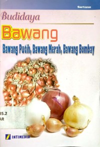 Image of Budidaya Bawang: Bawang Putih, Bawang Merah, Bawang Bombany