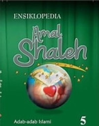 Image of Ensiklopedia Amal Shaleh : Adab-Adab Islami 5