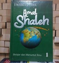 Image of Ensiklopedia Amal Shaleh : Belajar dan menuntut ilmu 1