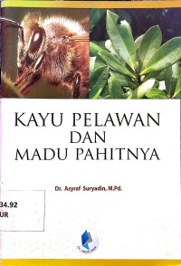 Image of Kayu Pelawan dan Madu Pahitnya