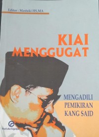 Kiai Menggugat Mengadili Pemikiran Kang Said