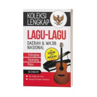 Koleksi Lengkap: Lagu-lagu daerah & wajib nasional