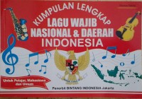 Kumpulan Lengkap Lagu Wajib Nasional & Daerah Indonesia