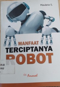 Image of Manfaat Terciptanya Robot