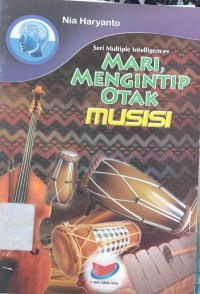 Mari, Mengintip Otak Musisi