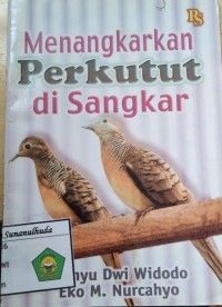 Menangkarkan Perkutut di Sangkar