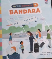 My little Exploration Bandara