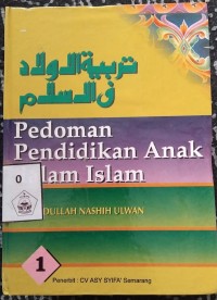 Pedoman Pendidikan Anak dalam Islam Jilid 1