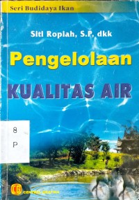Image of Pengelolaan kualitas air: Keterampilan Pertanian Budidaya Ikan