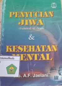 Penyucian Jiwa(Tazkiyat Al-Nafs)& Kesehatan Mental