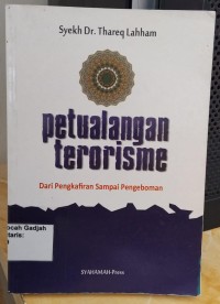 Image of petualangan terorisme dari perkafiran sampai pengeboman