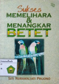 Image of Sukses Memelihara dan Menangkar Betet