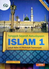 Tonggak Sejarah Kebudayaan Islam: Untuk Kelas VII MTs